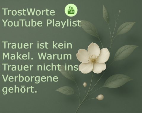 Weißer Blütenzweig auf grünem Hintergrund mit Text zur Trauer und YouTube-Playlist.