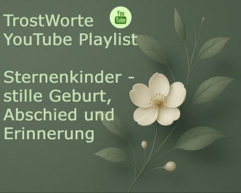 YouTube-Playlist "Sternenkinder" zu stillem Abschied und Erinnerung, mit floralen Motiven.